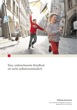 Eine unbeschwerte Kindheit ist nicht selbstverst&auml;ndlich