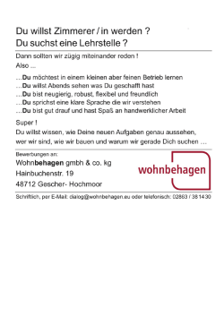 Du willst Zimmerer/in werden ? Du suchst eine