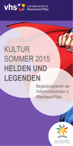 KultuR sommeR 2015 Helden und legenden