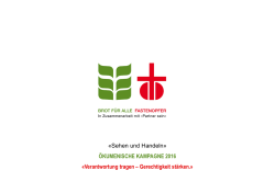 «Sehen und Handeln» ÖKUMENISCHE KAMPAGNE 2016