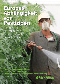 Europas Abhängigkeit von Pestiziden: So schädigt