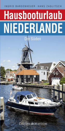 Hausbooturlaub Niederlande - Der Süden