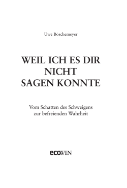 weil ich es dir nicht sagen konnte
