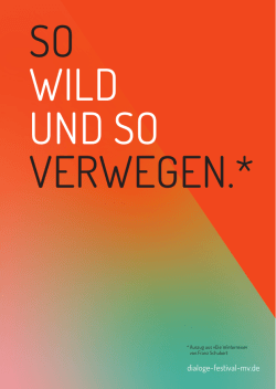 SO WILD UND SO VERWEGEN.*