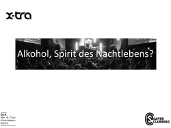 Alkohol, Spirit des Nachtlebens?