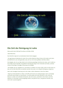 Die Zeit der Reinigung ist nahe