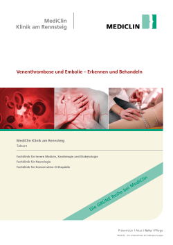 Venenthrombose und Embolie – Erkennen und Behandeln