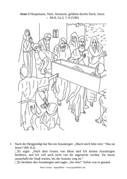 Jesus 5 Hauptmann, Nain, Seesturm, gel&auml;hmt durchs Dach, Jairus