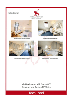 Hotelzimmer alle Hotelzimmer inkl. Dusche/WC Fernseher und