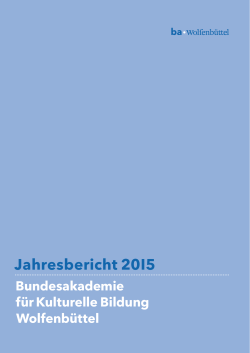 Jahresbericht 2015 - Bundesakademie für Kulturelle Bildung