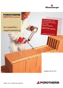 Die turboPlan- ziegelverarbeitung System extra DRYFIX extra