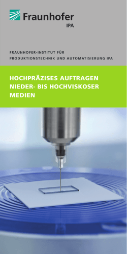 Hochpr&auml;zises Auftragen nieder- bis hochviskoser
