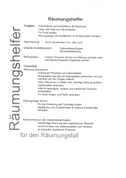 Aufgabe: Unterstützen und kontrollieren die Räumung.