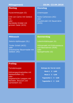 Mittagsmenü 18.04.-22.04.2016 Montag Dienstag Mittwoch