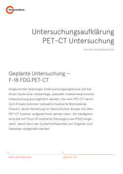 Untersuchungsaufklärung PET-CT Untersuchung