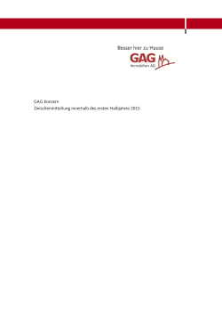 GAG Konzern Zwischenmitteilung innerhalb des ersten Halbjahres