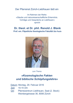 Dr. theol. et Dr. phil. Renold J. Blank &laquo;Kosmologische Fakten und