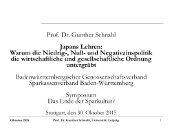 Prof. Dr. Gunther Schnabl Japans Lehren: Warum die Niedrig