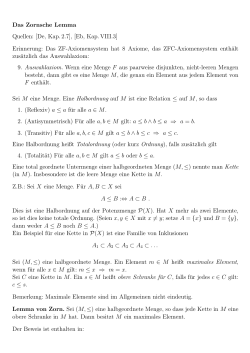 Das Zornsche Lemma Quellen: [De, Kap. 2.7], [Eb, Kap. VIII.3]