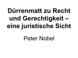 D&uuml;rrenmatt zu Recht und Gerechtigkeit &ndash; eine juristische Sicht