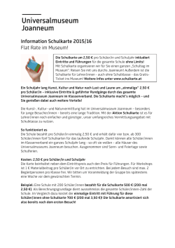 Information Schulkarte 2015/16 Flat Rate im Museum!