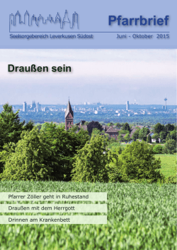 Drau&szlig;en sein - Pfarrbriefe f&uuml;r den Seelsorgebereich Leverkusen