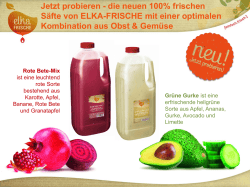 Jetzt probieren - die neuen 100% frischen S&auml;fte von ELKA