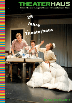 Januar bis Juli 2016 - Theaterhaus Frankfurt