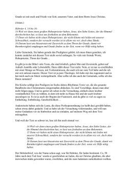 Gnade sei mit euch und Friede von Gott, unserem Vater, und dem
