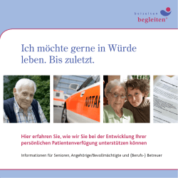 Ich m&ouml;chte gerne in W&uuml;rde leben. Bis zuletzt.