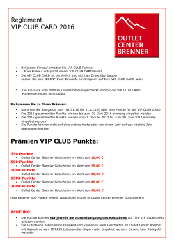 Reglement VIP CLUB CARD 2016 Prämien VIP CLUB Punkte:
