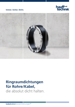 Ringraumdichtungen für Rohre/Kabel, die absolut dicht halten.