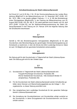Schulbezirkssatzung der Stadt Lübbenau/Spreewald Auf Grund § 3