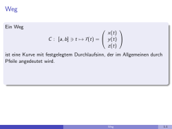 Ein Weg C : [a,b] t ↦&rarr; r(t)