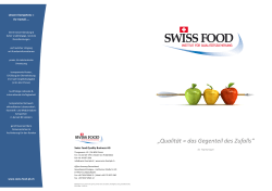 „Qualität = das Gegenteil des Zufalls“ - Swiss-Food