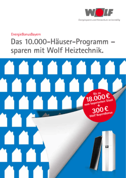 Das 10.000-Häuser-Programm – sparen mit Wolf Heiztechnik.