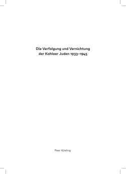 Die Verfolgung und Vernichtung der Kahlaer Juden 1933&ndash;1945