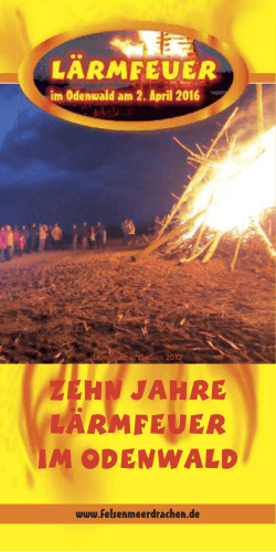 Zehn Jahre Lärmfeuer im Odenwald