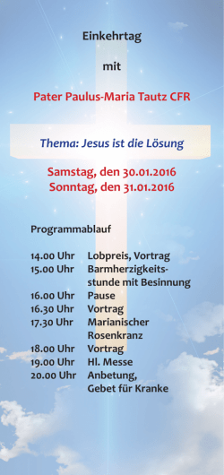 Einkehrtag mit Pater Paulus-Maria Tautz CFR