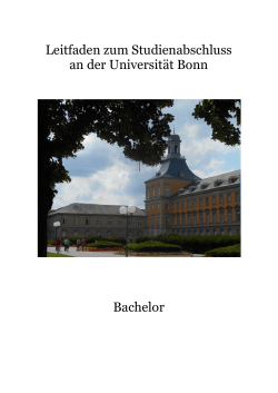 Leitfaden zum Studienabschluss an der Universität Bonn Bachelor