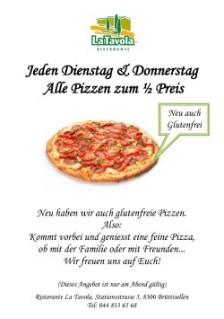 Jeden Dienstag & Donnerstag Alle Pizzen zum ½ Preis