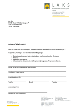 Hiermit stellen wir den Antrag auf Mitgliedschaft bei der LAKS