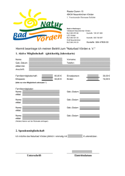 Hiermit beantrage ich meinen Beitritt zum "Naturbad Vörden e. V." 1