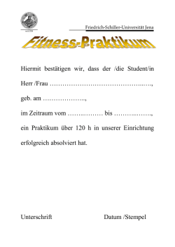 Hiermit best&auml;tigen wir, dass der /die Student/in Herr /Frau