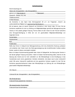 Aufnahmeantrag Hiermit beantrage ich