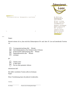 Hiermit stimme ich zu, dass mich die Zahnarztpraxis Dr. med. dent