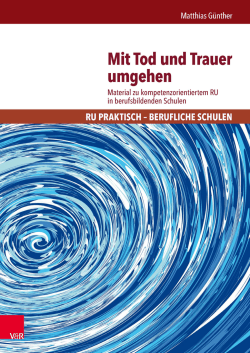 Mit Tod und Trauer umgehen