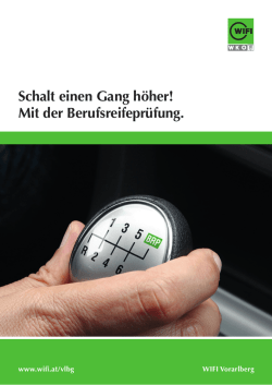 Schalt einen Gang höher! Mit der Berufsreifeprüfung.
