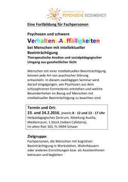 Eine Fortbildung f&uuml;r Fachpersonen Psychosen und schwere Verhaltens