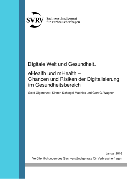 Digitale Welt und Gesundheit. eHealth und mHealth – Chancen und
